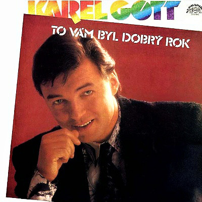 Karel Gott – To Vám Byl Dobrý Rok