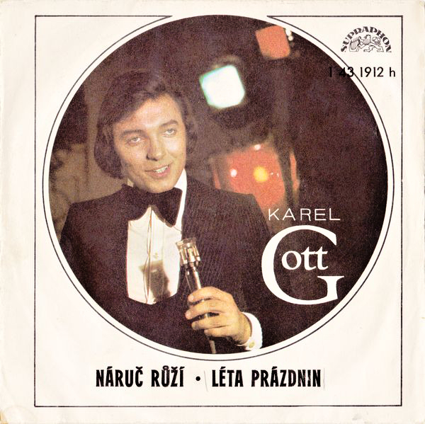 Karel Gott – Náruč růží / Léta prázdnin