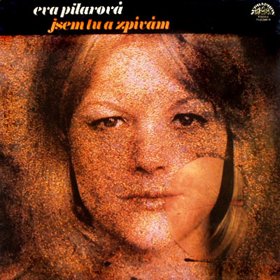 Eva Pilarová – Jsem Tu A Zpívám